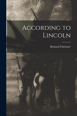 According to Lincoln