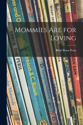 Mommies Are for Loving