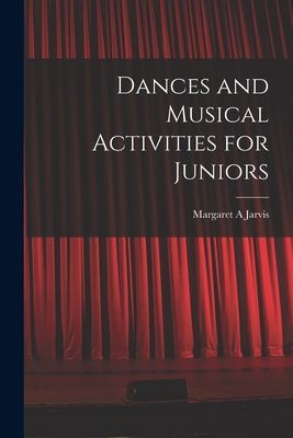 Dances and Musical Activities for Juniors