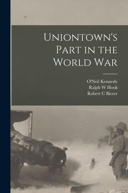Uniontowns Part in the World War