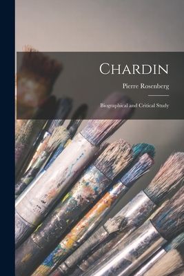Chardin: Biographical and Critical Study