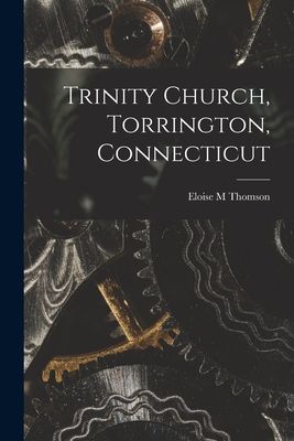 Trinity Church, Torrington, Connecticut