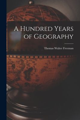 A Hundred Years of Geography