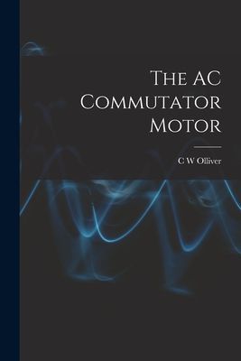 The AC Commutator Motor