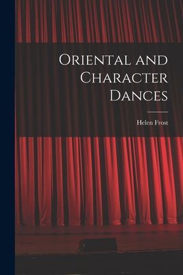 Oriental and Character Dances