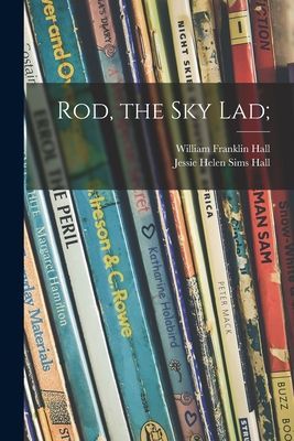 Rod, the Sky Lad;