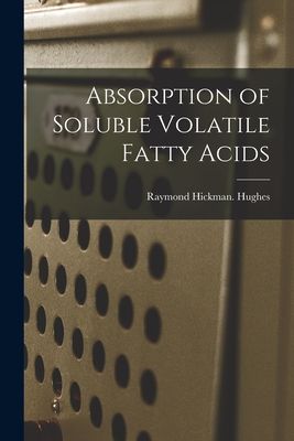 Absorption of Soluble Volatile Fatty Acids