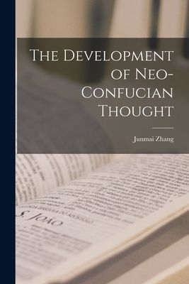 The Development of Neo-Confucian Thought