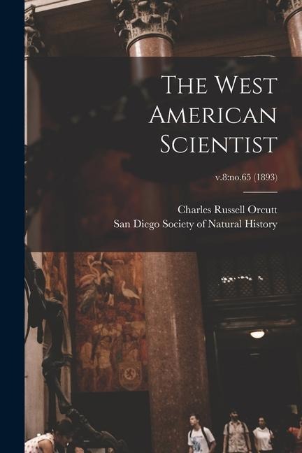The West American Scientist; v.8: no.65 (1893)