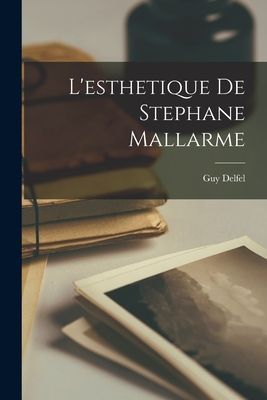 Lesthetique De Stephane Mallarme