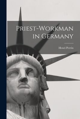 Priest-workman in Germany