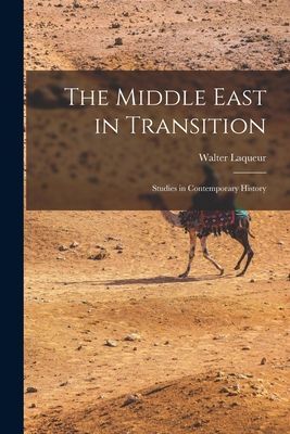 The Middle East in Transition; Studies in Contemporary History