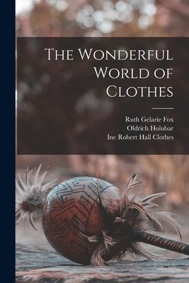 The Wonderful World of Clothes