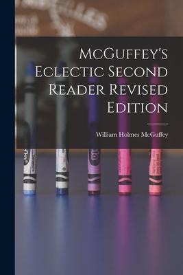 McGuffeys Eclectic Second Reader Revised Edition