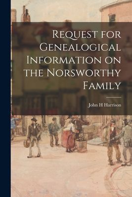 Request for Genealogical Information on the Norsworthy Family