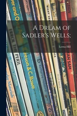 A Dream of Sadlers Wells;