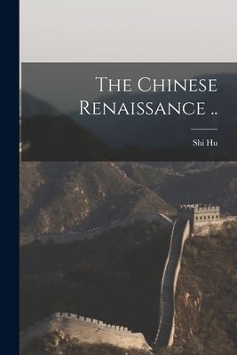 The Chinese Renaissance ..