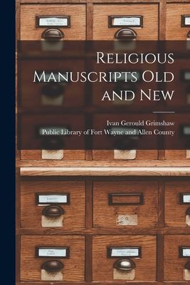 Religious Manuscripts Old and New