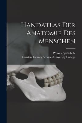 Handatlas Der Anatomie Des Menschen [electronic Resource]