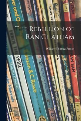 The Rebellion of Ran Chatham