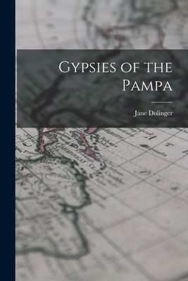 Gypsies of the Pampa