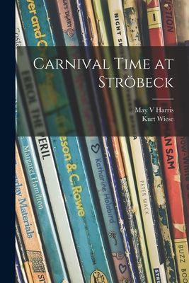 Carnival Time at Ströbeck