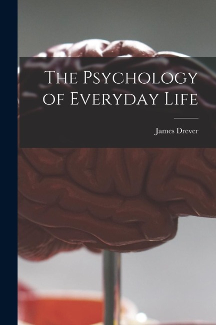 The Psychology of Everyday Life