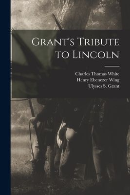 Grants Tribute to Lincoln