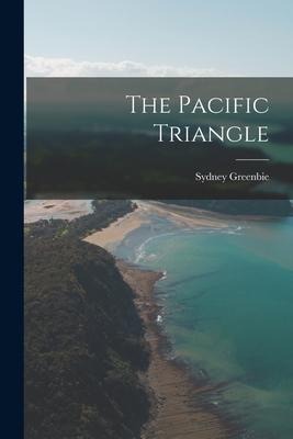 The Pacific Triangle