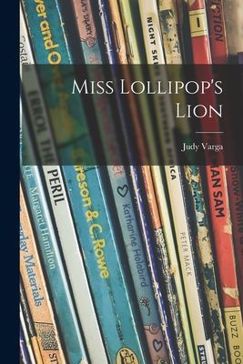 Miss Lollipops Lion