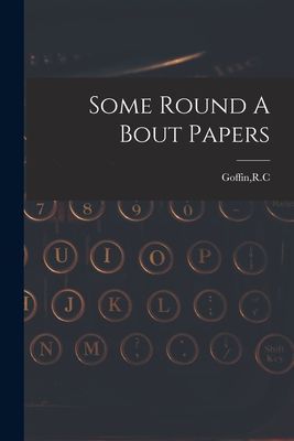 Some Round A Bout Papers