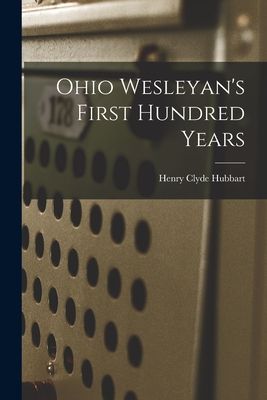 Ohio Wesleyan's First Hundred Years