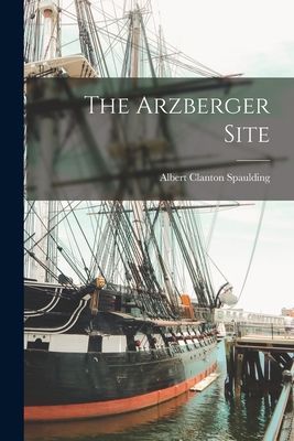 The Arzberger Site