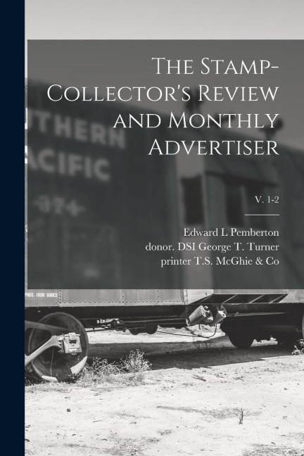 The Stamp-collectors Review and Monthly Advertiser; v. 1-2
