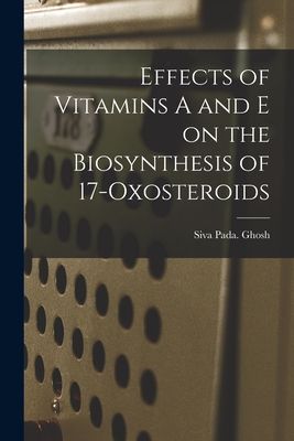 Effects of Vitamins A and E on the Biosynthesis of 17-oxosteroids
