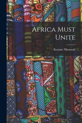 Africa Must Unite