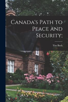 Canadas Path to Peace and Security;