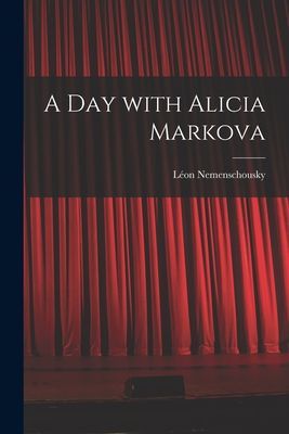 A Day With Alicia Markova