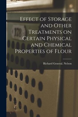 Effect of Storage and Other Treatments on Certain Physical and Chemical Properties of Flour
