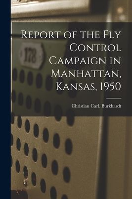 Report of the Fly Control Campaign in Manhattan, Kansas, 1950