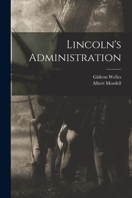 Lincolns Administration