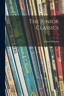 The Junior Classics; 6