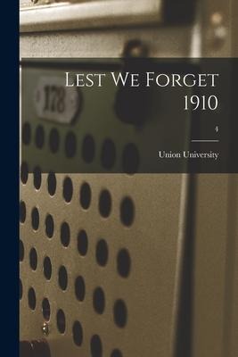 Lest We Forget 1910; 4