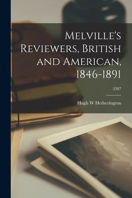 Melvilles Reviewers, British and American, 1846-1891; 2387