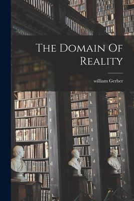 The Domain Of Reality