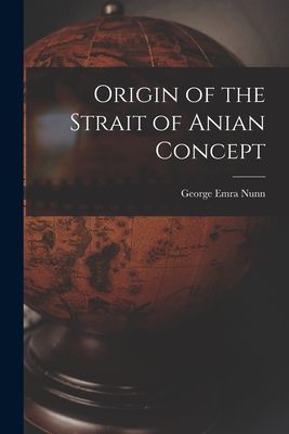 Origin of the Strait of Anian Concept