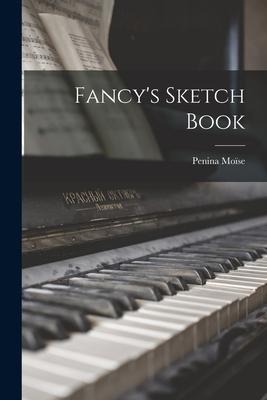 Fancys Sketch Book