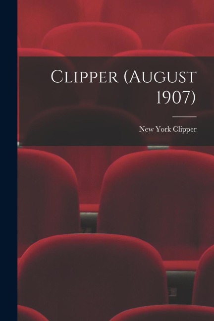 Clipper (August 1907)