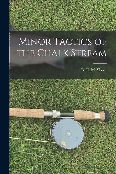 Minor Tactics of the Chalk Stream