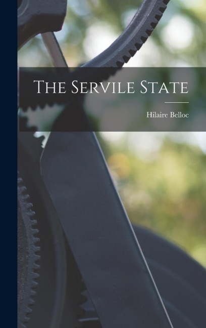 The Servile State